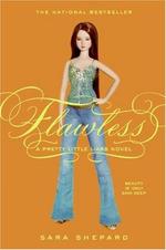 Book cover of PRETTY LITTLE LIARS 02 FLAWLESS