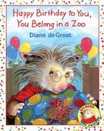 Book cover of HAPPY BIRTHDAY TO YOU YOU BELONG IN A ZO