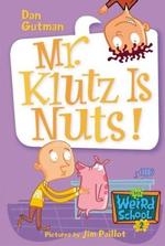 Book cover of MWS 02 - MR KLUTZ IS NUTS
