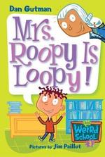 Book cover of MWS 03 - MRS ROOPY IS LOOPY