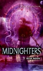 Book cover of MIDNIGHTERS 03 BLUE NOON