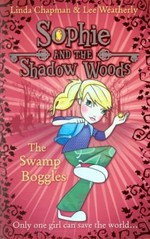 Book cover of SOPHIE & THE SHADOW WOODS 02 SWAMP BOGGL