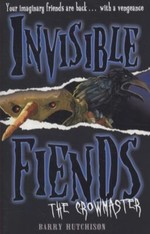 Book cover of INVISIBLE FIENDS 03 CROWMASTER
