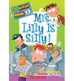 Book cover of MY WEIRDER SCHOOL 03 MRS LILLY IS SILLY