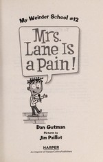 Book cover of MY WEIRDER SCHOOL 12 MRS LANE IS A PAIN