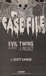 Book cover of CASE FILE 13 03 EVIL TWINS