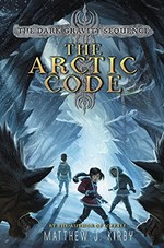 Book cover of DARK GRAVITY SEQUENCE 01 ARCTIC CODE