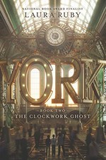 Book cover of YORK 02 CLOCKWORK GHOST