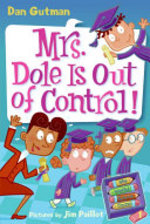 Book cover of MWS DAZE 01 MRS DOLE IS OUT OF CONTROL