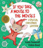 Book cover of IF YOU TAKE A MOUSE TO THE MOVIES