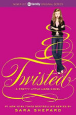 Book cover of PRETTY LITTLE LIARS 09 TWISTED