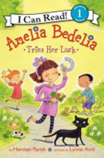Book cover of AMELIA BEDELIA TRIES HER LUCK
