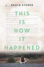 Book cover of THIS IS HOW IT HAPPENED
