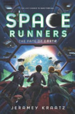 Book cover of SPACE RUNNERS 04 FATE OF EARTH
