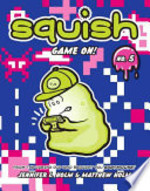 Book cover of SQUISH 05 GAME ON