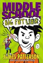 Book cover of MIDDLE SCHOOL 03 BIG FAT LIAR