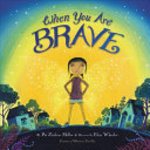 Book cover of WHEN YOU ARE BRAVE