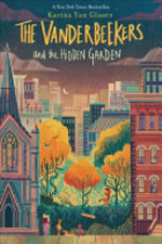 Book cover of VANDERBEEKERS 02 THE HIDDEN GARDEN
