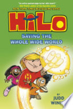 Book cover of HILO 02 SAVING THE WHOLE WIDE WORLD