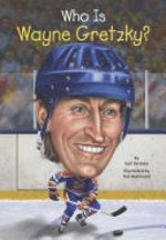 Book cover of WHO IS WAYNE GRETZKY