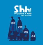 Book cover of SHH WE HAVE A PLAN
