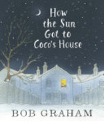 Book cover of HOW THE SUN GOT TO COCO'S HOUSE