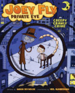 Book cover of JOEY FLY PRIVATE EYE 01 CREEPY CRAWLY CR