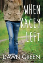 Book cover of WHEN KACEY LEFT