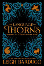 Book cover of LANGUAGE OF THORNS - MIDNIGHT TALES & DA