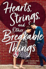 Book cover of HEARTS STRINGS & OTHER BREAKABLE THINGS