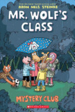 Book cover of MR WOLF'S CLASS 02 MYSTERY CLUB