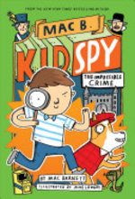 Book cover of MAC B KID SPY 02 IMPOSSIBLE CRIME