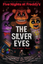 Book cover of 5 NIGHTS AT FREDDY'S GN 01 SILVER EYES