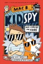 Book cover of MAC B KID SPY 04 MAC CRACK THE CODE