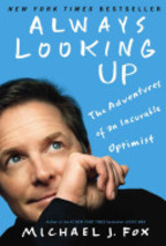 Book cover of ALWAYS LOOKING UP - ADVENTURES OF AN INC