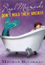 Book cover of REAL MERMAIDS DON'T HOLD THEIR BREATH
