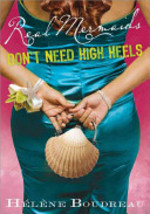 Book cover of REAL MERMAIDS DON'T NEED HIGH HEELS