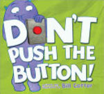 Book cover of DON'T PUSH THE BUTTON