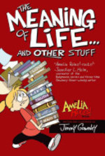 Book cover of AMELIA RULES 07 THE MEANING OF LIFE