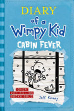 Book cover of DIARY OF A WIMPY KID 06 CABIN FEVER