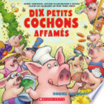 Book cover of DIX PETITS COCHONS AFFAMES