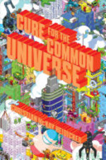 Book cover of CURE FOR THE COMMON UNIVERSE