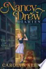 Book cover of NANCY DREW DIARIES 13 GHOST OF GREY FOX