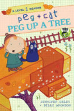 Book cover of PEG & CAT - PEG UP A TREE