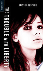 Book cover of TROUBLE WITH LIBERTY