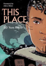 Book cover of THIS PLACE - 150 YEARS RETOLD