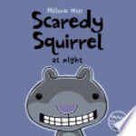 Book cover of SCAREDY SQUIRREL AT NIGHT