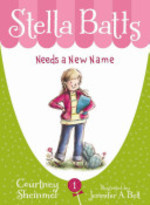 Book cover of STELLA BATTS NEEDS A NEW NAME