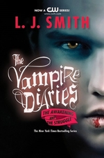 Book cover of VAMPIRE DIARIES AWAKENING & THE STRUGG