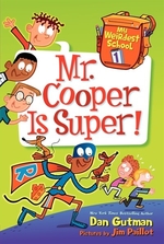 Book cover of MY WEIRDEST SCHOOL 01 MR COOPER IS SUPER